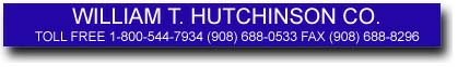 W.T. Hutchinson Co, 1-800-544-7934 - (908) 688-0533 - Fax: (908) 688-8296
